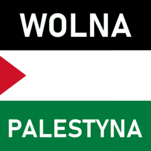 Napis: "Wolna Palestyna" na tle flagi Palestyny.